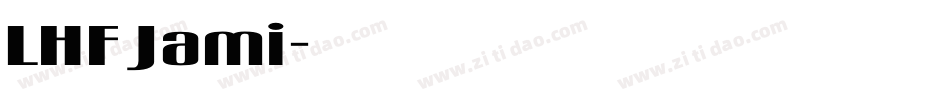 LHF Jami字体转换